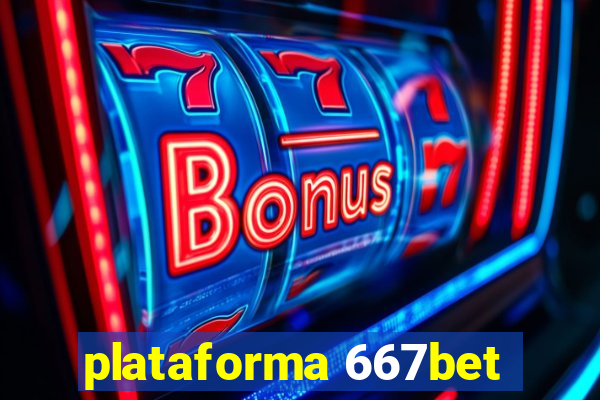 plataforma 667bet